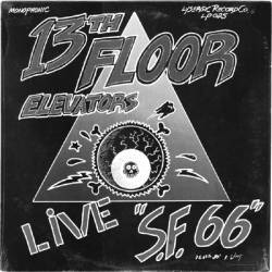 13th Floor Elevators : Live 'S.F. 66'